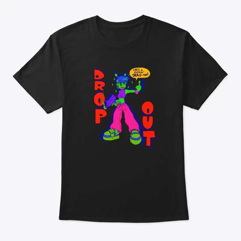 DROP OUT Tee